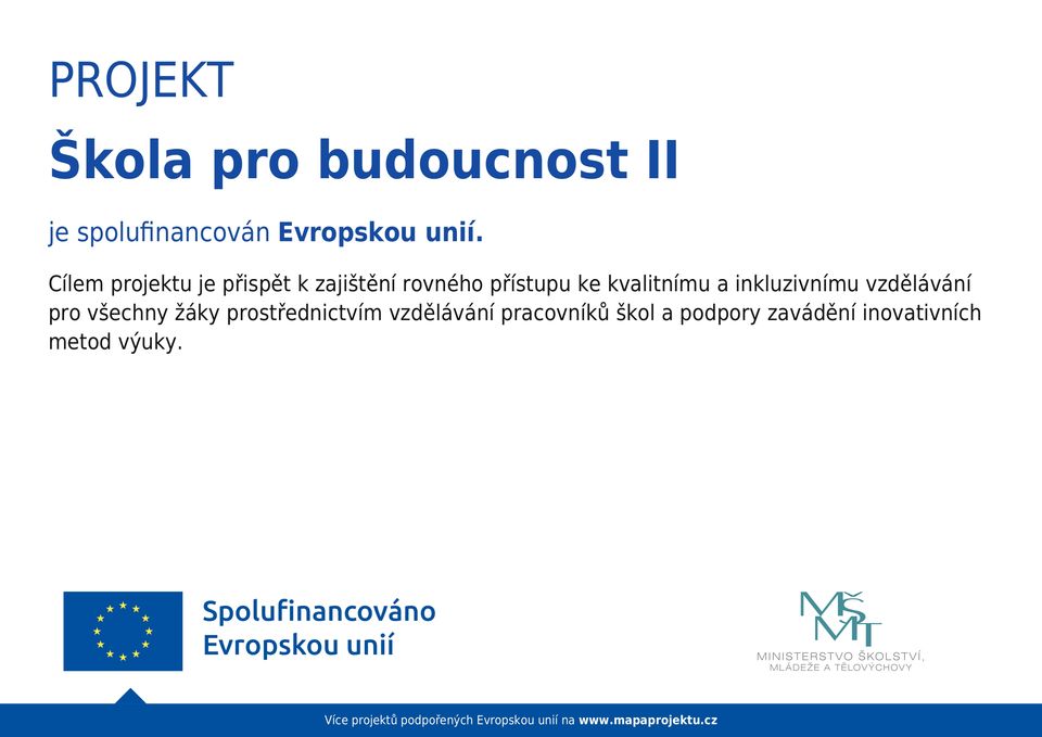 Škola pro budoucnost II